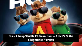 Sia - Cheap Thrills Ft. Sean Paul (Alvin and The chipmunks Version)