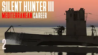Silent Hunter 3 - Mediterranean Career || Episode 2 - Into The Med