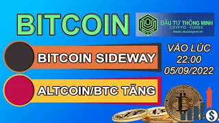 BITCOIN SIDEWAY - ALTCOIN/BTC TĂNG NHƯ KỊCH BẢN - CẬP NHẬT BITCOIN HÔM NAY - CRYPTO HÔM NAY