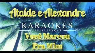 Você Marcou Pra Mim - Ataíde e Alexandre - Karaokê em HD