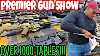 HUGE PREMIER GUN SHOW (1000+ TABLES)