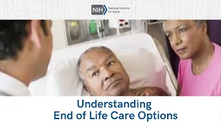 Understanding End of Life Care Options