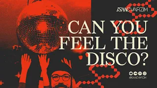 CAN YOU FEEL THE DISCO? A groovy feels like disco MIX