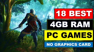 18 Best Games For 4GB Ram PC | No Graphics Card Required | Best Low End Pc Games | Action, Adventure
