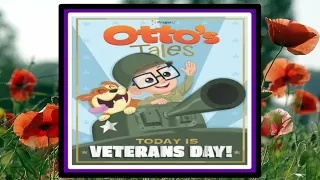 🪖 Otto's Tales Today is Veterans Day! Read Aloud Kid's Book