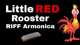 Little Red Rooster - Riff con Armonica de Do