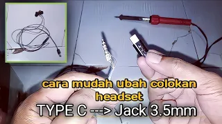 tutorial cara mengubah colokan headset type c ke colokan model biasa atau jack 3.5mm dengan mudah