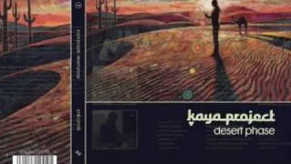 Kaya Project - Desert Phase (Interchill Records 2010)