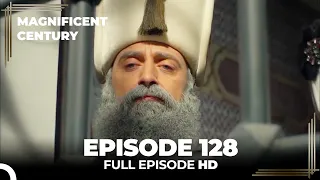 Magnificent Century Episode 128 | English Subtitle HD