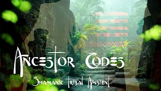 [Ancestor Codes] - Tribal Ambient Music - Shamanic Drumming - Deep Dive Soundscape - Healing Rhythms