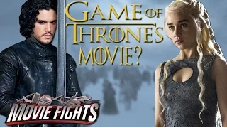 Ultimate Game of Thrones Spin-off Movie? - MOVIE FIGHTS!