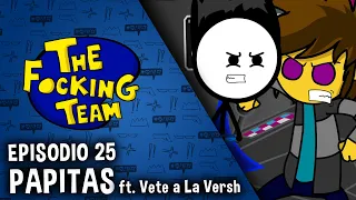 The Focking Team x Vete a la Versh - Papitas