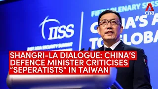 Shangri-La Dialogue: China's Defence Minister Dong Jun criticises "separatists" in Taiwan