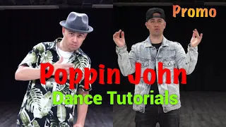 POPPIN JOHN | LEARN DANCE TUTORIALS #POPPINJOHNTUTORIALS | Promo Video Part2 Made By #FreestyleElyas