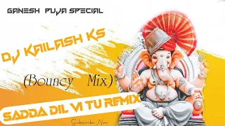 Sadda Dil Vi Tu (Ganpati Special) Funkely EDM 💥 Bouncy Mix #djkailashks  #ganpati #djosloffical