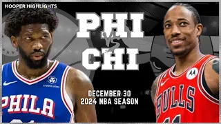 Philadelphia 76ers vs Chicago Bulls Full Game Highlights | Dec 30 | 2024 NBA Season
