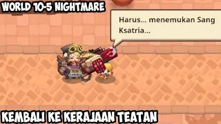 Guardian Tales Indonesia - Story World 10-5 Nightmare mode//Kembali ke Kerajaan Teatan