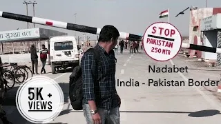 ENTERED PAKISTAN by MISTAKE | NADABET | Gujarat Border | Zero line |