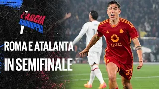 Roma e Atalanta in SEMIFINALE, il ciclo di Pioli È FINITO? | L’ascia raddoppia