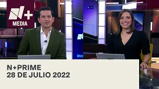 N+Prime - Programa Completo: 28 de julio 2022