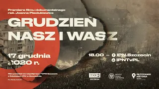 📽 Grudzień Nasz i Wasz – film dokumentalny