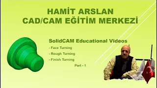 11 - SOLIDCAM ALIN TORNALAMA - DIŞÇAP (KABA - FİNİŞ) TORNALAMA BÖLÜM - 1