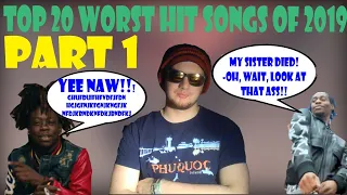 Top 20 Worst Hit Songs of 2019 PART 1 (20-11)