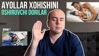 AYOLLARNI XOHISHINI OSHIRUVCHI DORI bormi ?