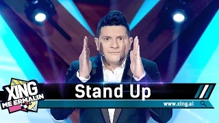 Xing me Ermalin 31 - Stand Up Komshinjtë