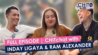 CHITchat with Inday ligaya and Ram Alexander