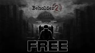 FREE GAME: Indie Dystopian Point & Click Political Sim Beholder 2 (LIMITED TIME FREEWARE PROMO)