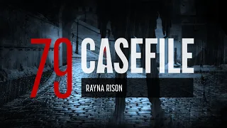 Case 79: Rayna Rison