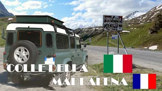 COLLE della MADDALENA MITICO valico Francia Italia Land Rover Defender 110 Camping in libera