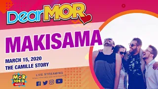 Dear MOR: "Makisama" The Camille Story 03-15-2020