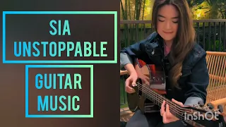 🎶Sia - Unstoppable🎶 Guitar Music