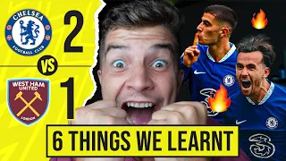 6 THINGS WE LEARNT FROM CHELSEA 2-1 WEST HAM