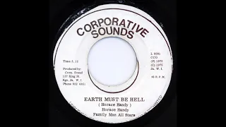 Earth Must Be Hell - Horace Andy & Family Man All Stars
