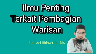 Begini Pembagian Warisan - Ust. Adi Hidayat, Lc, MA