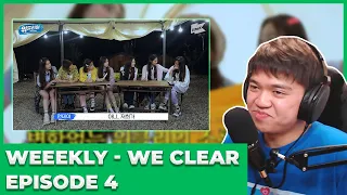 Weeekly (위클리) - WE CLEAR (위클리어) / Episode 4 Reaction [SO WHOLESOME]