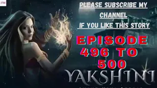 YAKSHINI 496 to 500!! #YAKSHINI496#yakshini497#yakshini498#yakshini499#yakshini500#pocketfm