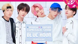 (Full) TOMORROW X TOGETHER Comeback Show : Blue Hour | 투모로우바이투게더 컴백쇼 (ENG SUB)