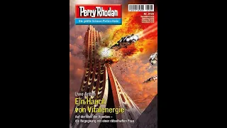 Rezension von Perry Rhodan 3125 "Ein Hauch von Vitalenergie" von Uwe Anton