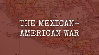 Mexican-American War: What if Texas was not part of the United States? | Eventful Insights