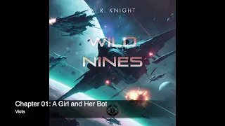Wild Nines  - A Science Fiction Space Opera Adventure - The Wild Nines Book One - Full Cast