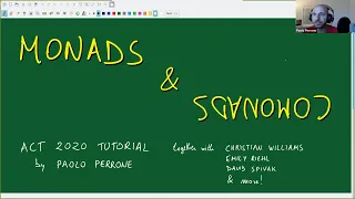 ACT 2020 Tutorial: Monads and comonads (Paolo Perrone)