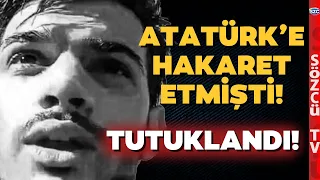 10 Kasım Utancı! Atatürk'e Hakaret Eden Ahmet Bostancı Tutuklandı