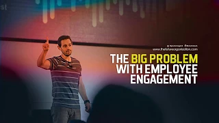 The Big Problem With Employee Engagement - Jacob Morgan