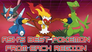 Ash’s Best Pokémon From Each Region