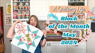 Quilt Block of the Month: May 2024 | A Quilting Life