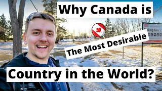 Why Canada is the Most Desirable Country in the World?